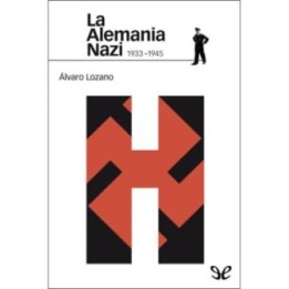 La Alemania Nazi. 1933-1945