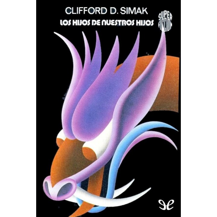 Los hijos de nuestros hijos