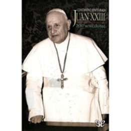 Juan XXIII - 200 anécdotas