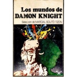 Los mundos de Damon Knight