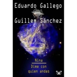 Nina. Dime con quién andas