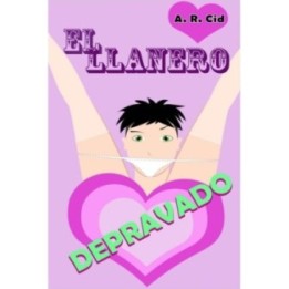 El llanero depravado