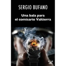 Una bala para el comisario Valtierra