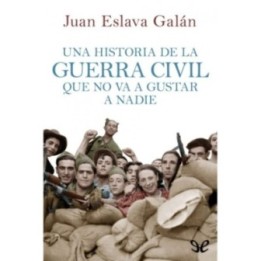 Una historia de la Guerra Civil que no va a gustar a nadie