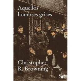Aquellos hombres grises