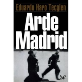 Arde Madrid