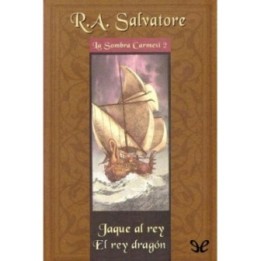 Jaque al rey & El rey dragón