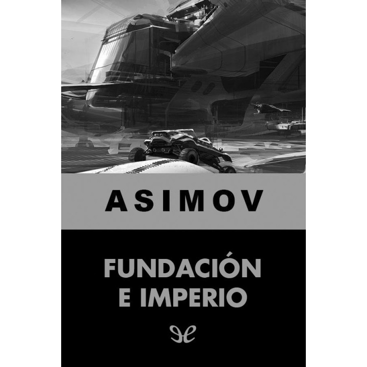 Fundación e Imperio