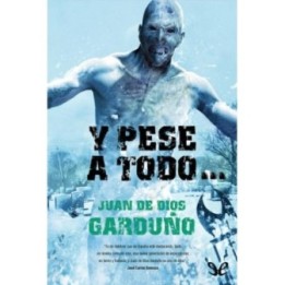 Y pese a todo…