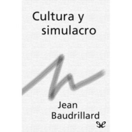 Cultura y simulacro