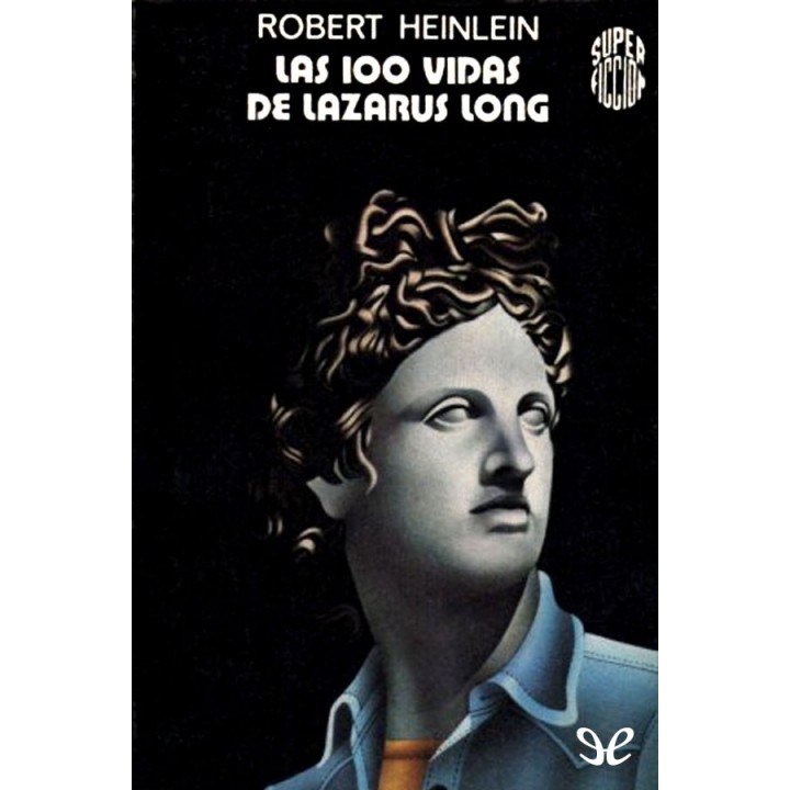 Las 100 vidas de Lazarus Long
