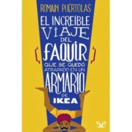 El increíble viaje del faquir que se quedó atrapado en un armario de Ikea