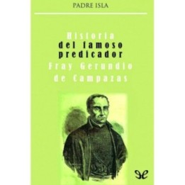 Historia del famoso predicador fray Gerundio de Campazas