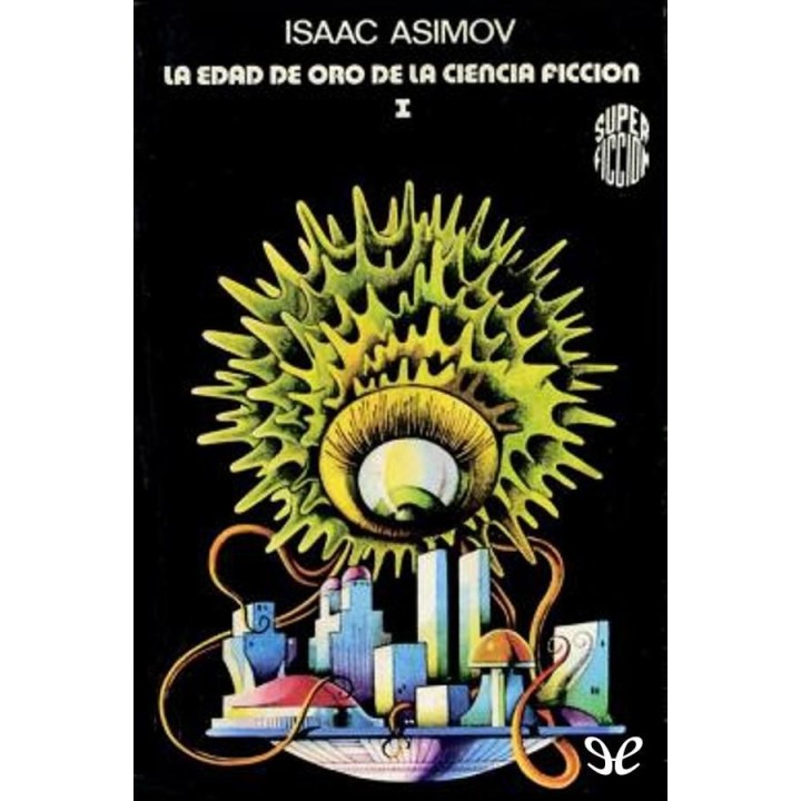 La edad de oro de la ciencia ficción I