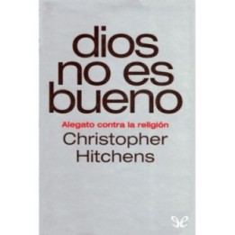 Dios no es bueno