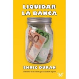 Liquidar la banca