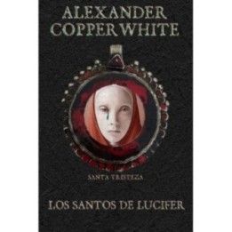 Los santos de Lucifer: Santa Tristeza