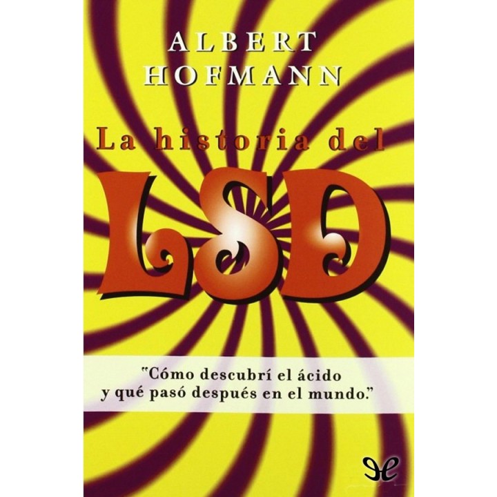 La historia del LSD