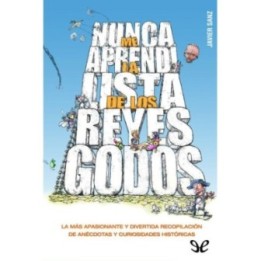 Nunca me aprendí la lista de los reyes godos