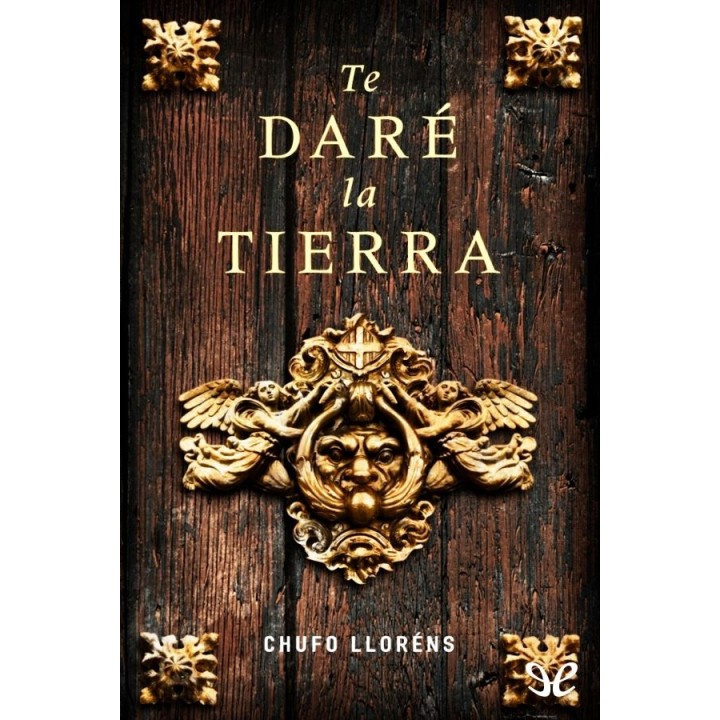 Te daré la tierra