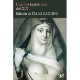 Cuentos fantásticos del XIX (Vols I & II)