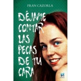 Déjame contar las pecas de tu cara