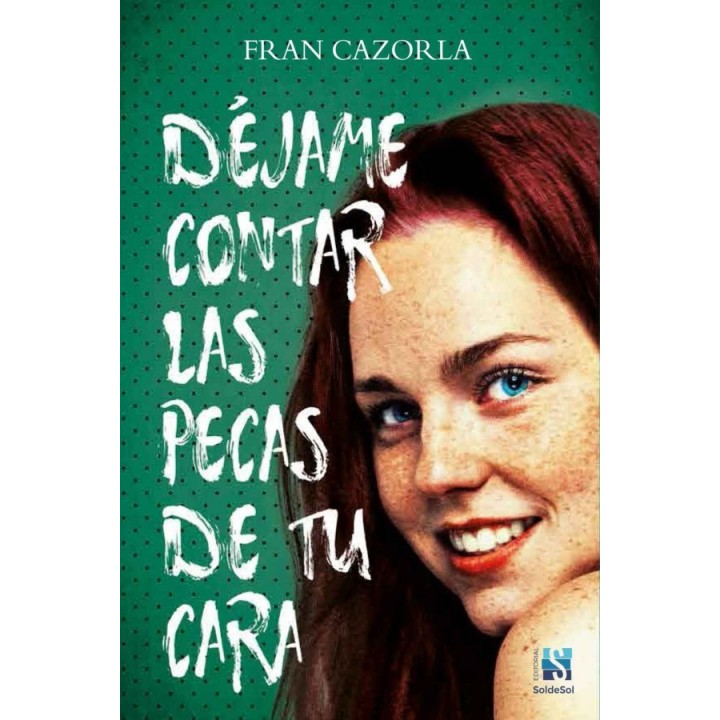 Déjame contar las pecas de tu cara