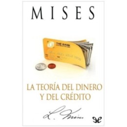 La teoría del dinero y del crédito
