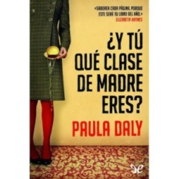 ¿Y tú qué clase de madre eres?