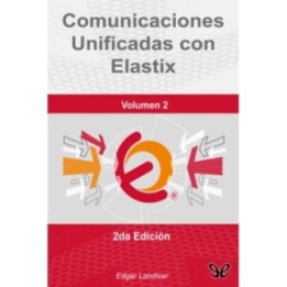 Comunicaciones unificadas con Elastix (Volumen 2)