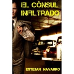 El cónsul infiltrado