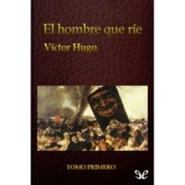 El hombre que ríe (Tomo I)