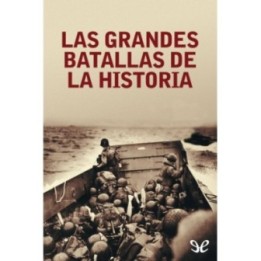Las grandes batallas de la Historia