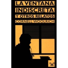 La ventana indiscreta y otros relatos