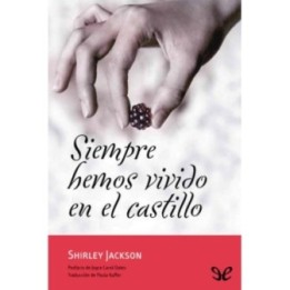 Siempre hemos vivido en el castillo