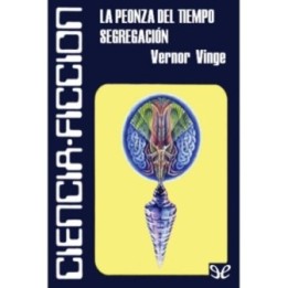 La peonza del tiempo. Segregación