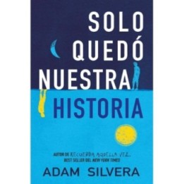 Sólo quedó nuestra historia