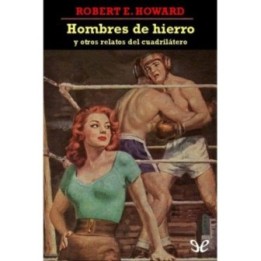 Hombres de hierro y otros relatos del cuadrilátero