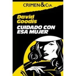 Cuidado con esa mujer