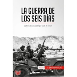 La guerra de los Seis Días