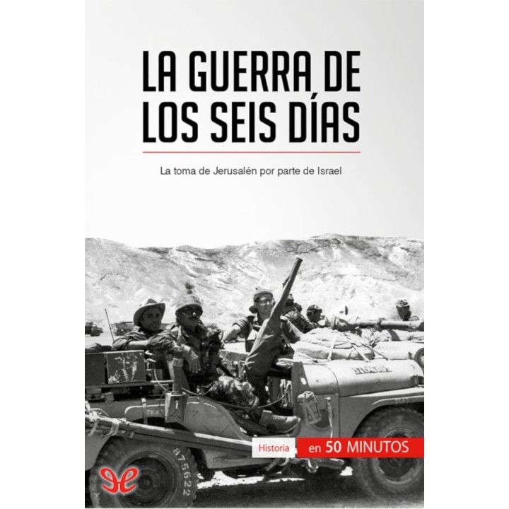 La guerra de los Seis Días