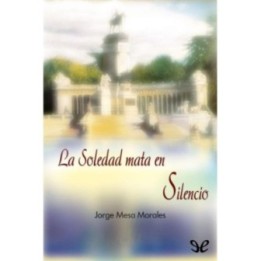 La soledad mata en silencio