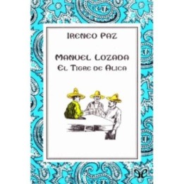 Manuel Lozada. El tigre de Alica