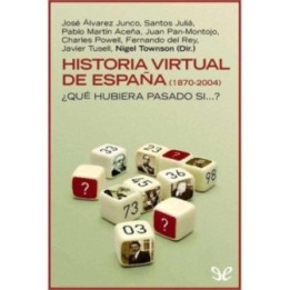 Historia virtual de España (1870-2004)