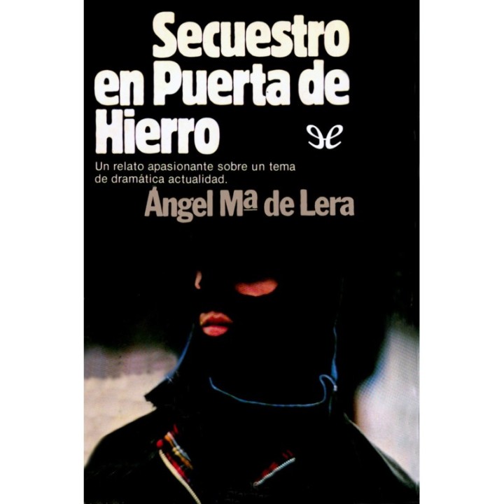 Secuestro en Puerta de Hierro