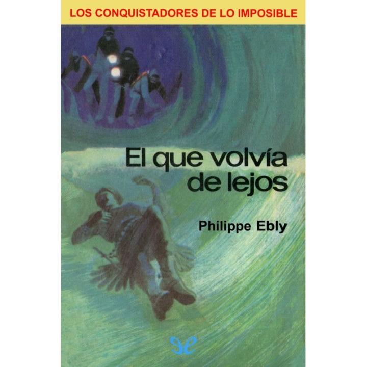 El que volvía de lejos