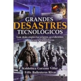 Grandes desastres tecnológicos
