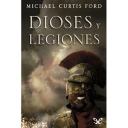 Dioses y legiones