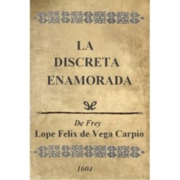 La discreta enamorada