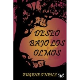 Deseo bajo los olmos